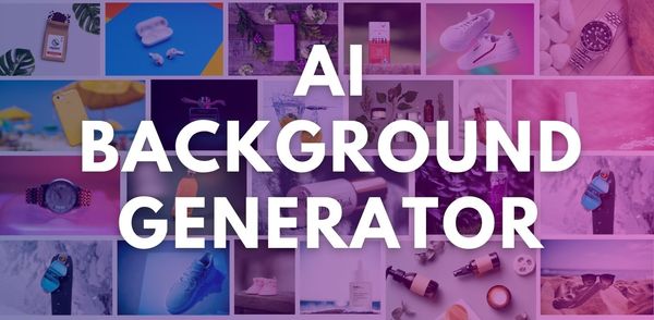Revolutionary AI Background Generator- Deep-image.ai changes the rules of the e-commerce game!