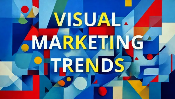 All About Visual Marketing + Top Trends in 2025